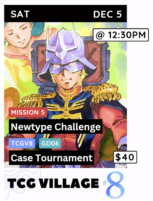 TCGv8 : Gundam : NTC, Mission 5 : GD06 Case Tournament